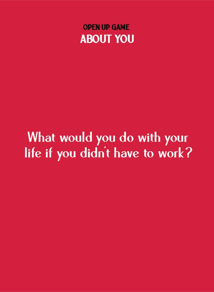Pillow talk - what would you do with your life if you dont have to work_Q07.png__PID:d595a622-b0a4-417c-b27d-d5ad8dd300d1